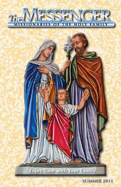 The front cover of The Messenger, Summer 2011 issue, features the beautiful Holy Family statue in Saint Wenceslaus Church in Saint Louis, Missouri.