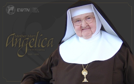 Mother Mary Angelica of the Annunciation, a Poor Clare Nun and Foundress of the Eternal Word Television Network (EWTN), died on Easter Sunday, March 27, 2016.