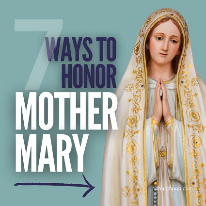 The Blessed Virgin Mary is the Mother of the Church and the example and inspiration of everyone who seeks to be a servant of God. 