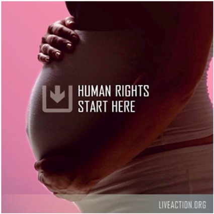 In this image from LiveAction.org, human rights for children are shown to begin in the womb of the mother.