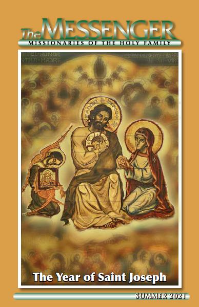 The Messenger magazine is published twice a year by the Missionaries of the Holy Family.