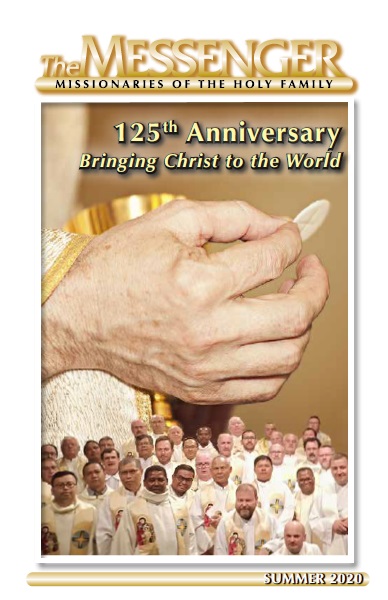 The Messenger magazine is published twice a year by the Missionaries of the Holy Family.