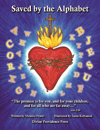 The front cover of the scriptural alphabet book, Saved by the Alphabet, features the Sacred Heart of Jesus.